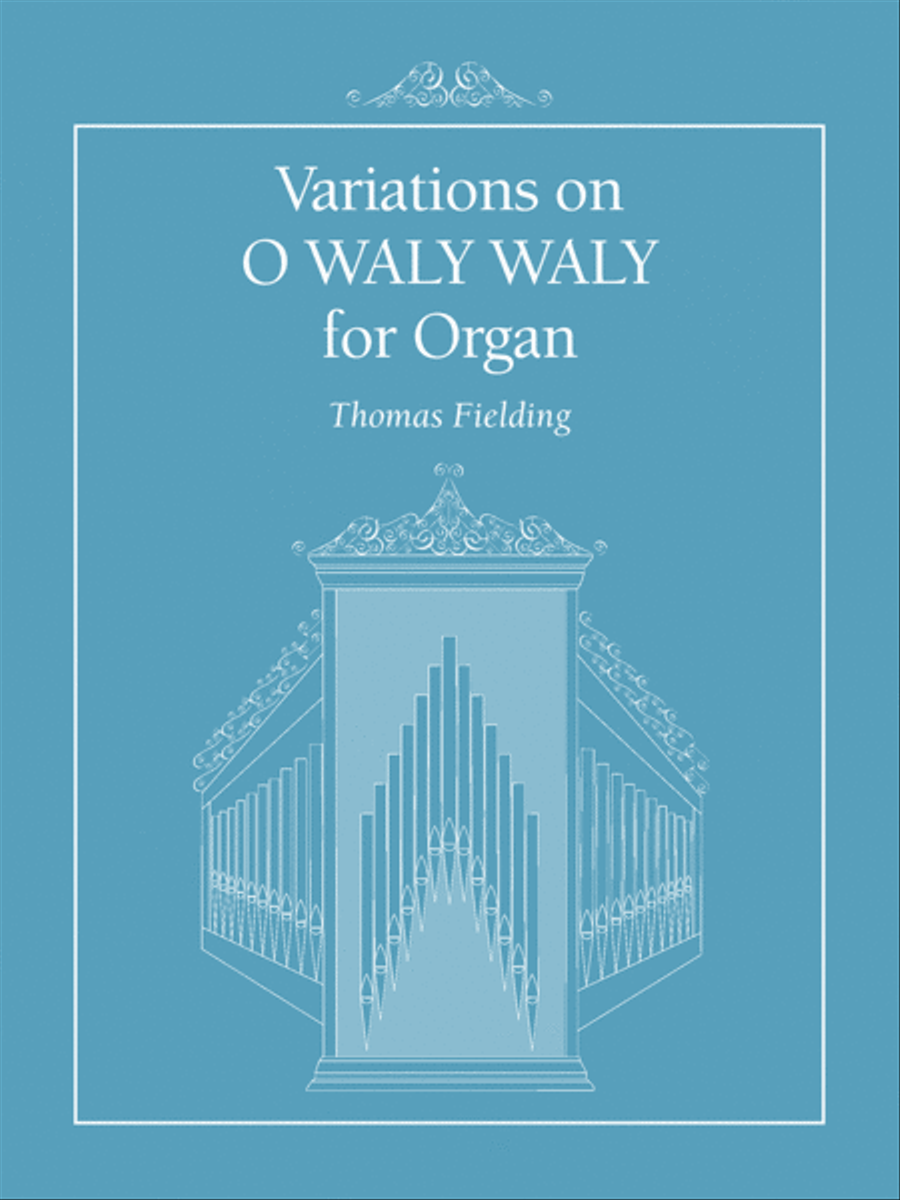 Variations on O WALY WALY