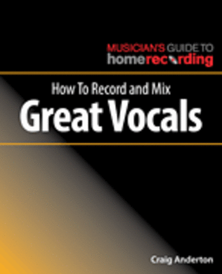 Book cover for How to Record and Mix Great Vocals