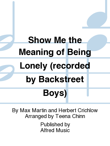 Show Me the Meaning of Being Lonely (recorded by Backstreet Boys)