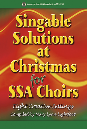 Book cover for Singable Solutions at Christmas for SSA Choirs