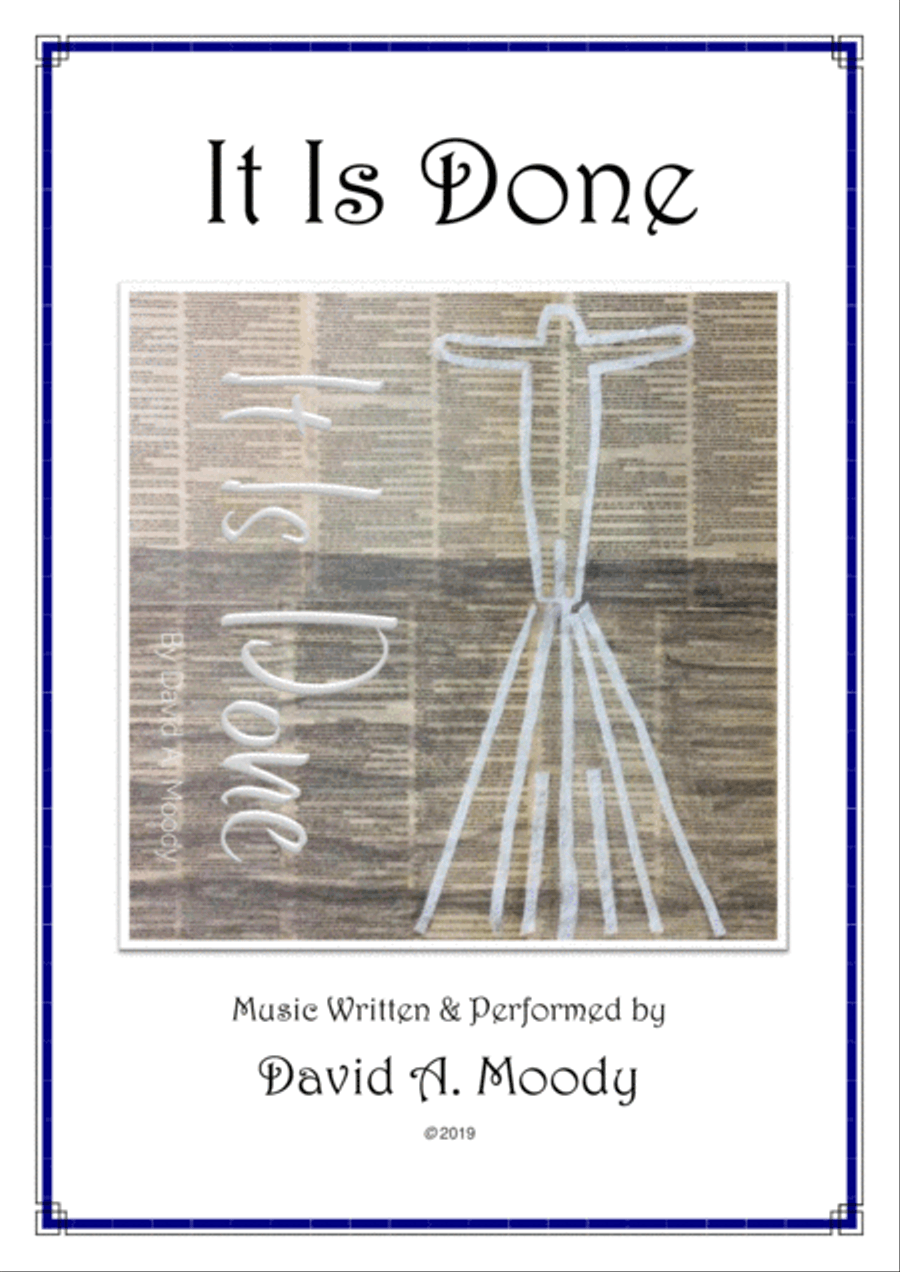 It Is Done Piano Solo - Digital Sheet Music