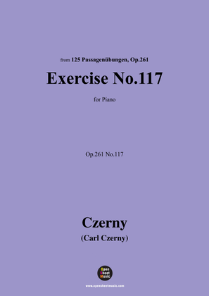 C. Czerny-Exercise No.117,Op.261 No.117