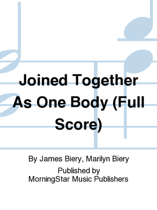 Joined Together As One Body (Full Score)
