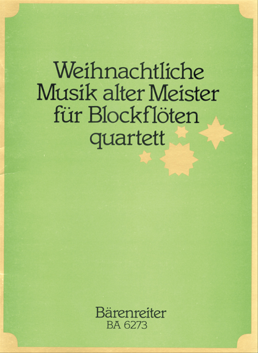 Weihnachtliche Musik alter Meister for Recorder Quartet Soprano Recorder scores gallery preview page 1