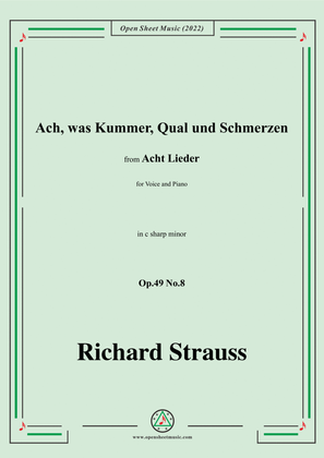 Richard Strauss-Ach,was Kummer,Qual und Schmerzen,in c sharp minor
