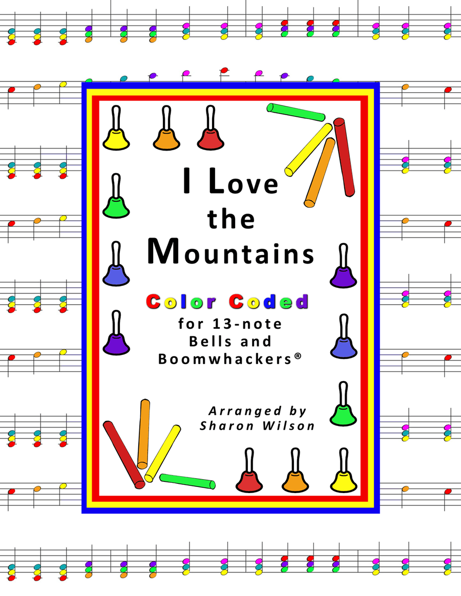 I Love the Mountains (for 13-note Bells and Boomwhackers with Color Coded Notes) Handbell Choir scores gallery preview page 1