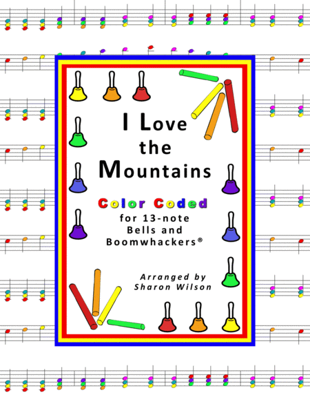 I Love the Mountains for 13-note Bells and Boomwhackers® (with Color Coded Notes) image number null