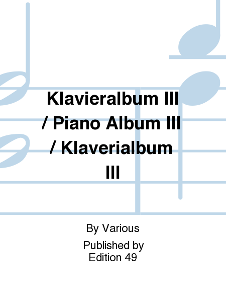 Klavieralbum III / Piano Album III / Klaverialbum III