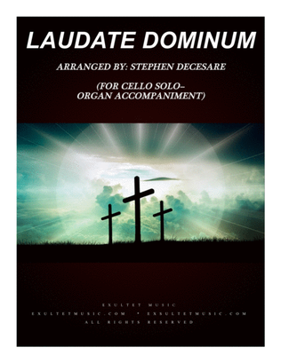 Laudate Dominum (for Cello Solo - Organ Accompaniment)