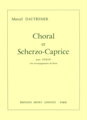 Choral Et Scherzo-Caprice