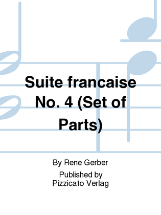 Suite francaise No. 4 (Set of Parts)