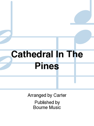 Cathedral In The Pines
