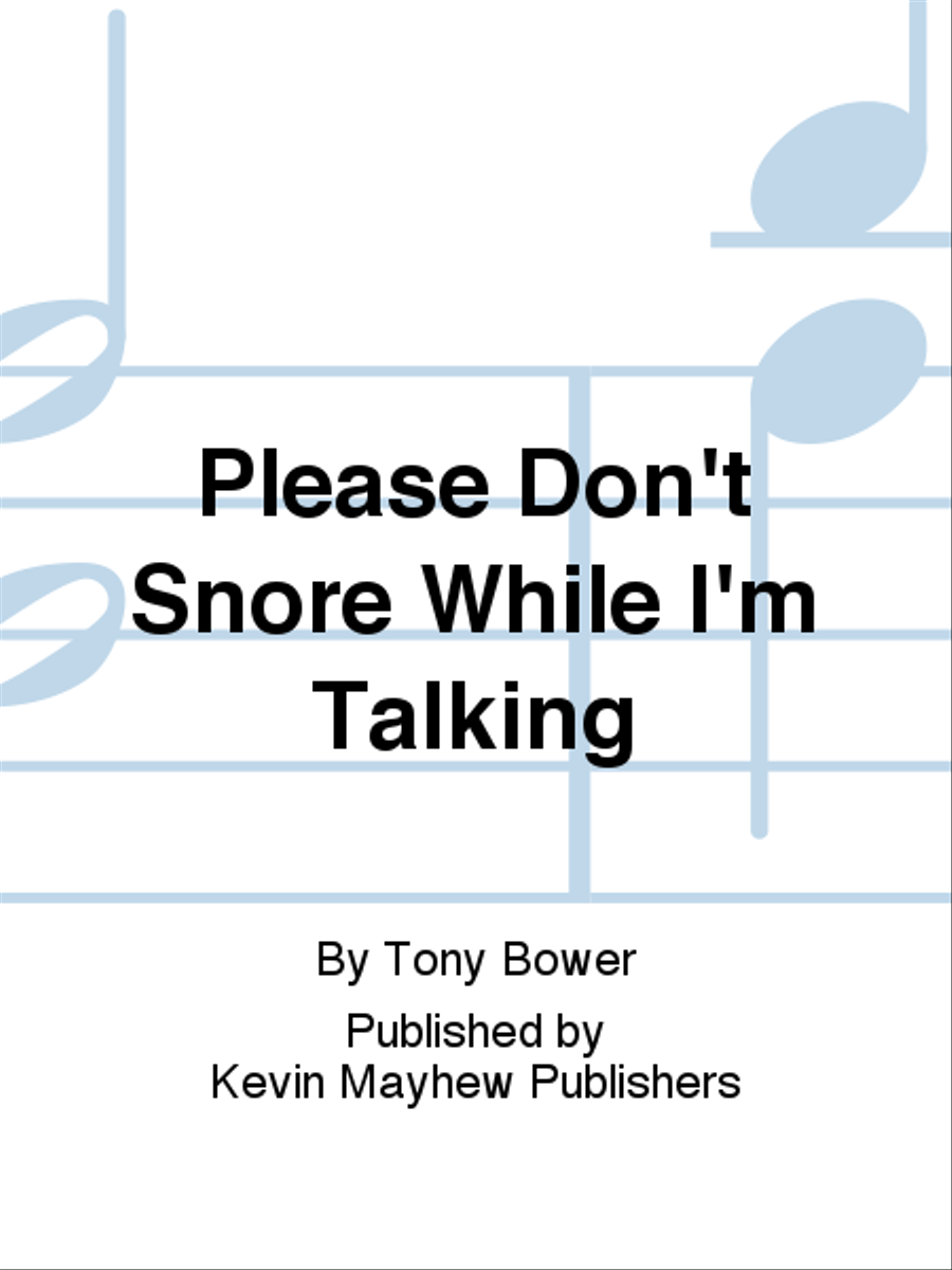 Please Don't Snore While I'm Talking Collection / Songbook scores gallery preview page 1