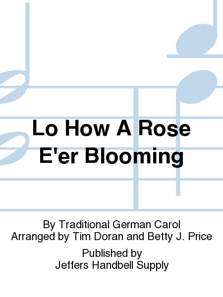 Lo How A Rose E'er Blooming