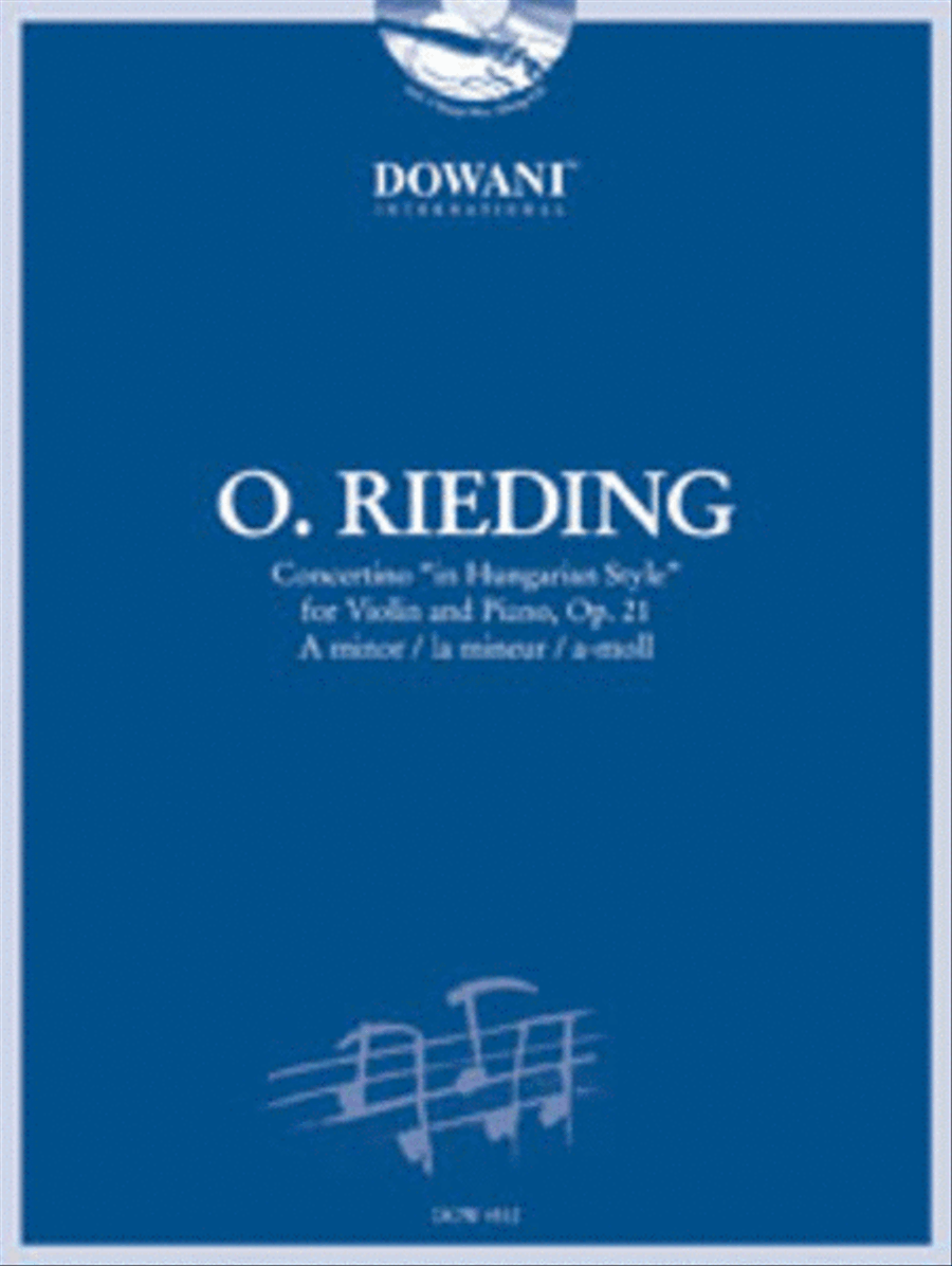 Rieding: Concertino in Hungarian Style for Violin and Piano in A Minor, Op. 21