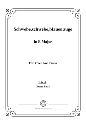 Liszt-Schwebe,schwebe,blaues auge in B Major,for Voice and Piano