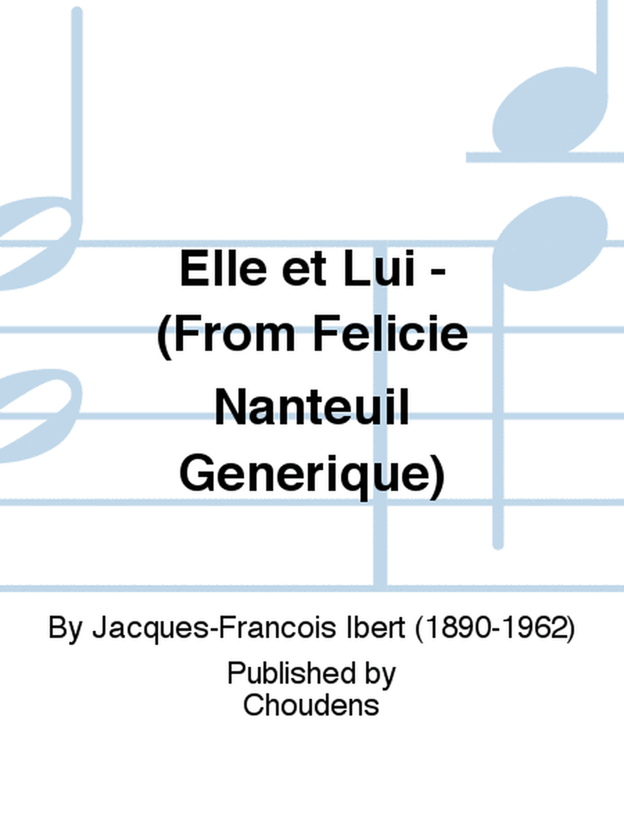 Elle et Lui - (From Felicie Nanteuil Generique)