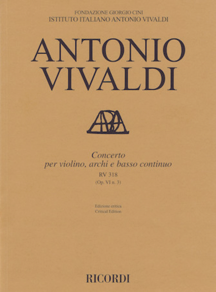 Concerto for Violin, Strings and Basso Continuo - RV318, Op. 6 No. 3