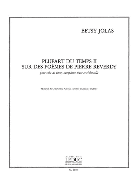 Plupart Du Temps Ii, Sur Des Poemes De P.reverdy (ten) (voice & Ensemble)