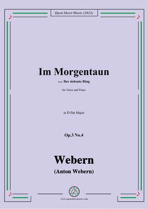 Webern-Im Morgentaun,Op.3 No.4,in D flat Major