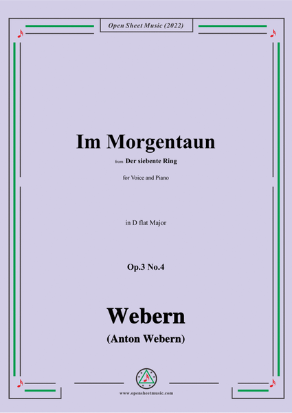 Webern-Im Morgentaun,Op.3 No.4,in D flat Major image number null