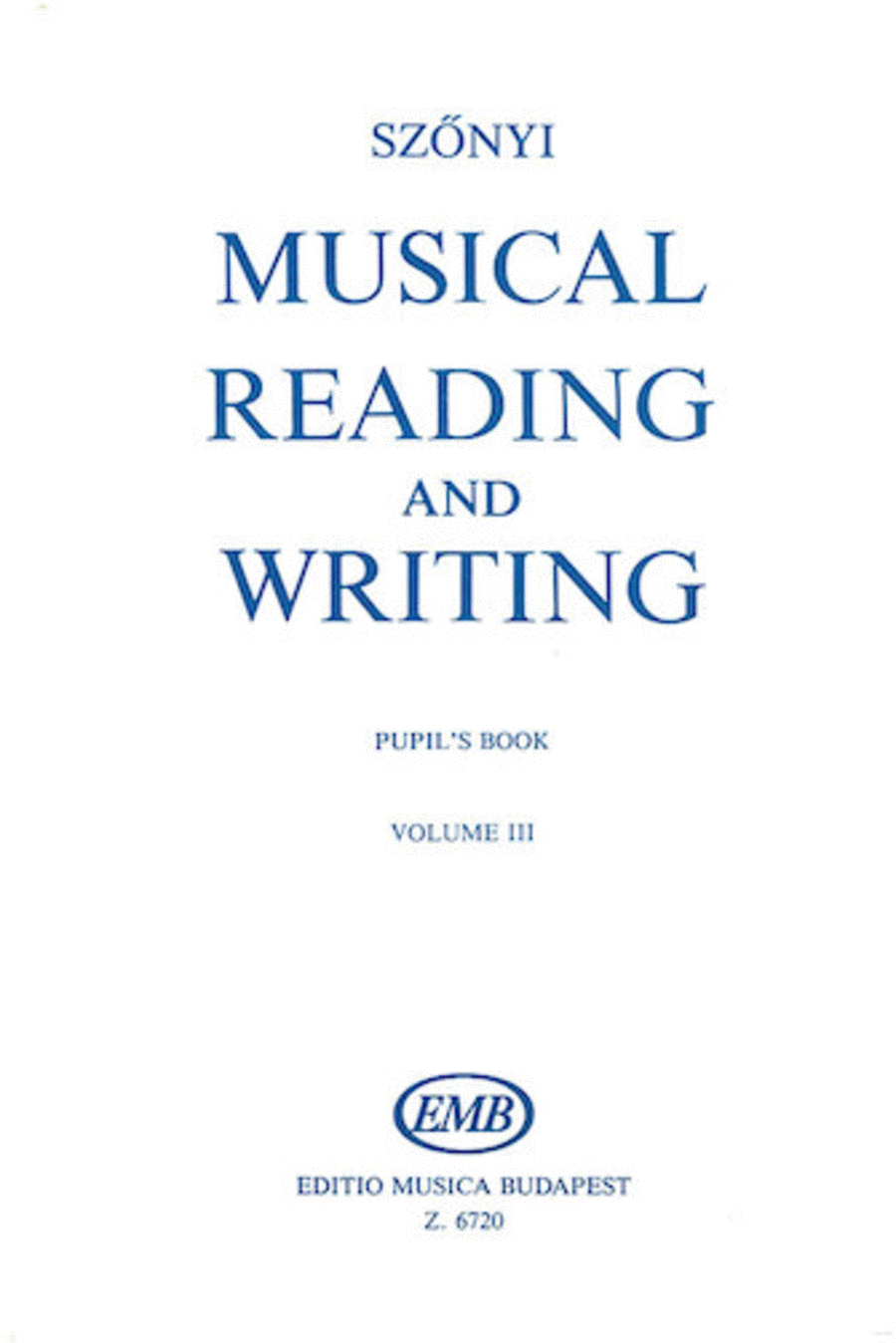 Musical Reading and Writing - Exercise Book Volume 3