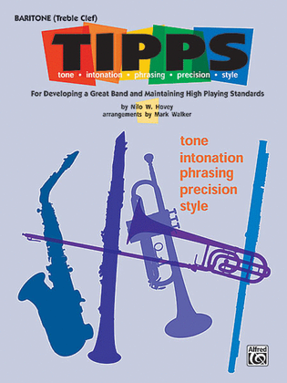Book cover for T-I-P-P-S for Bands -- Tone * Intonation * Phrasing * Precision * Style