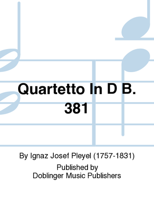 Quartetto in D B. 381