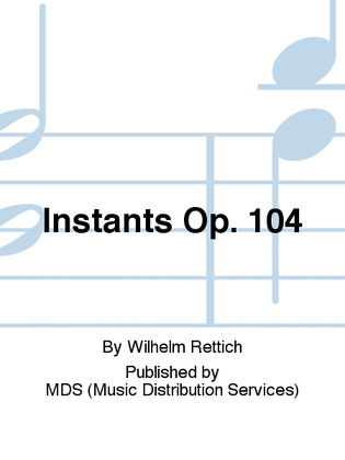 Instants op. 104