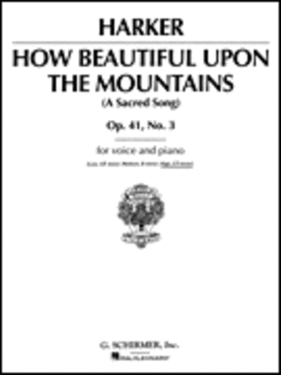 F. Flaxington Harker: How Beautiful upon the Mountains - High Voice