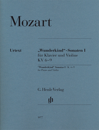 Wolfgang Amadeus Mozart – “Wunderkind” Sonatas, Volume 1, K6-9