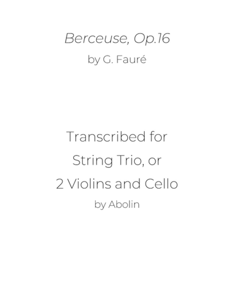 Fauré: Berceuse, Op.16 - String Trio, or 2 Violins and Cello image number null