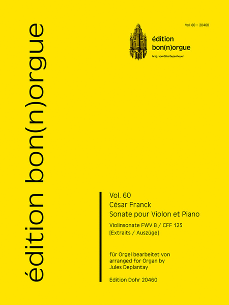 Sonate pour Violon et Piano FWV 8 (bearbeitet für Orgel) (Auszüge)