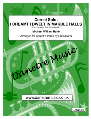 I Dreamt I Dwelt In Marble Halls (Bb Cornet & Piano)