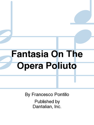 Fantasia On The Opera Poliuto