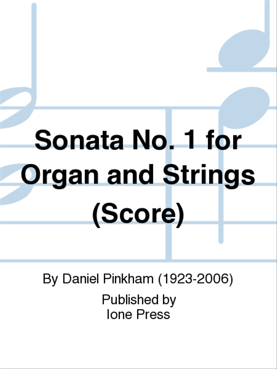 Sonata No. 1 for Organ and Strings by Daniel Pinkham String Orchestra - Sheet Music