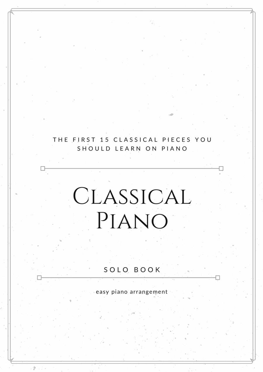 15 Easy Classical Piano Pieces for Beginners Easy Piano scores gallery preview page 1