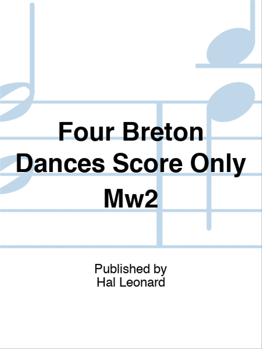 Four Breton Dances Score Only Mw2 Concert Band scores gallery preview page 1