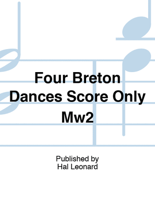 Four Breton Dances Score Only Mw2