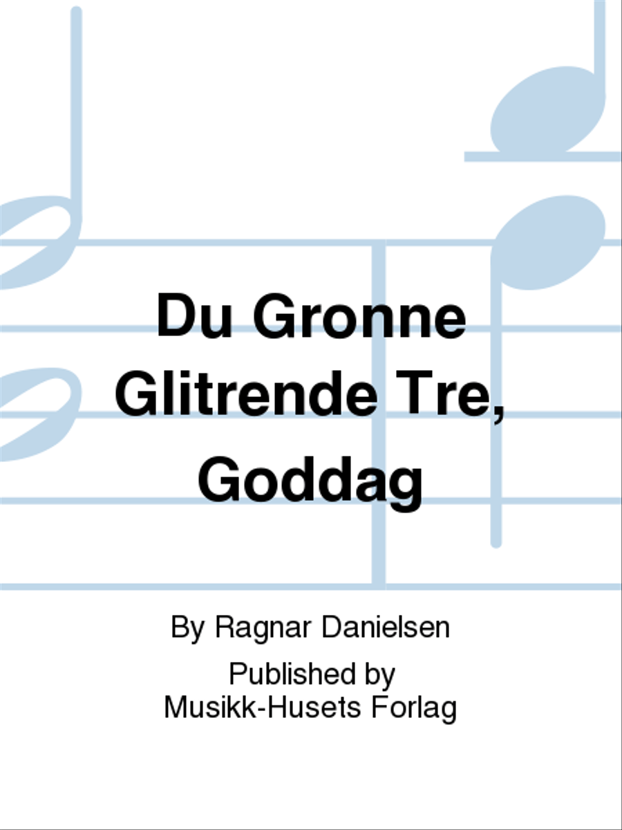 Du Gronne Glitrende Tre, Goddag 3-Part scores gallery preview page 1
