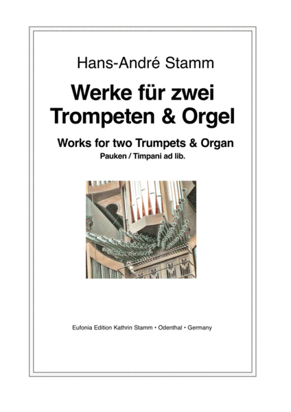 Works for 2 trumpets & organ, timpani ad lib.