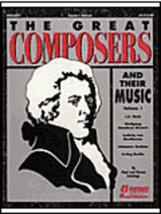 The Great Composers and Their Music, Vol. I (Resource)