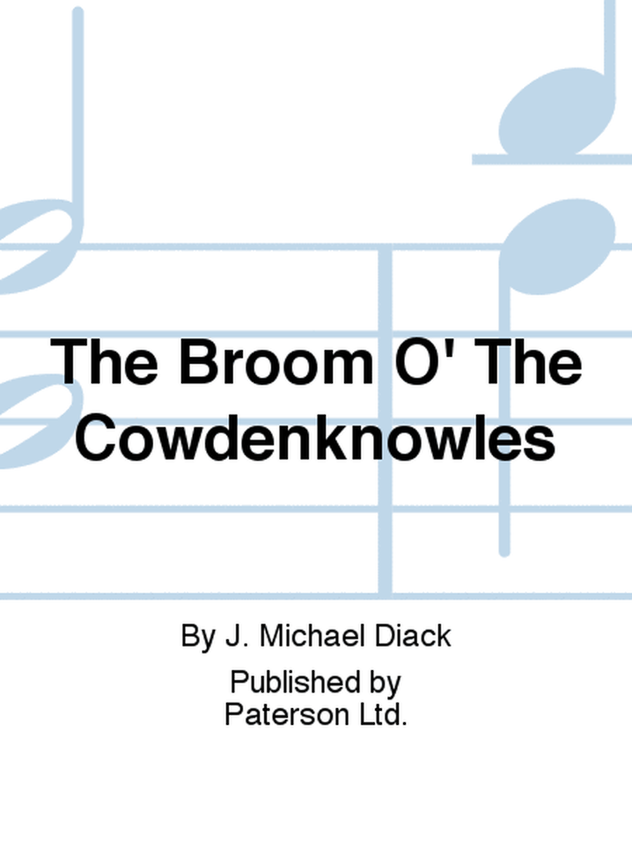 The Broom O' The Cowdenknowles