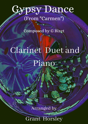 Book cover for "Gypsy Dance" (From Bizet's Carmen). For Clarinet Duet and Piano- Intermediate.