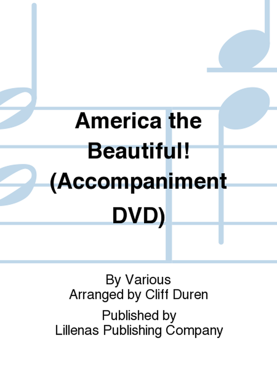 America the Beautiful! (Accompaniment DVD)