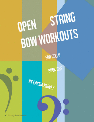 Book cover for Open String Bow Workouts for Cello, Book One