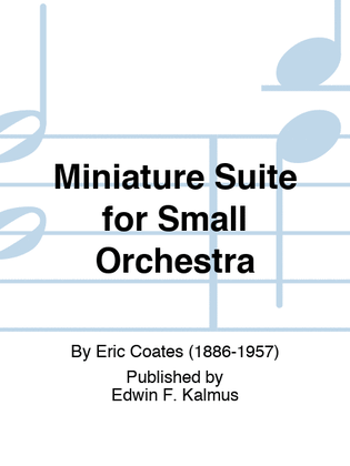 Miniature Suite for Small Orchestra