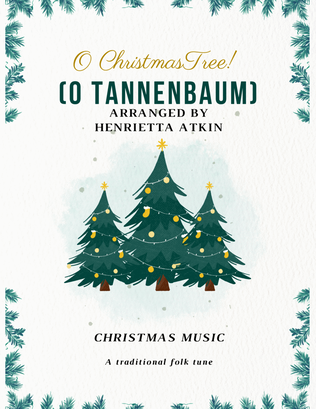 O Christmas Tree! (O Tannenbaum!)