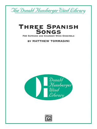 Book cover for Three Spanish Songs (for Soprano and Wind Ensemble)