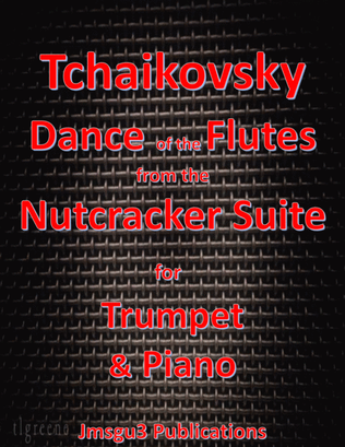 Tchaikovsky: Dance of the Flutes from Nutcracker Suite for Trumpet & Piano